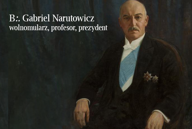 100 rocznica zaprzysiężenia Gabriela Narutowicza na prezydenta